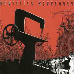 Dentelles Nerveuses - The Whistle flac album