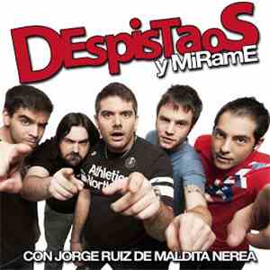 Despistaos con Jorge Ruiz de Maldita Nerea - Y mirame flac album