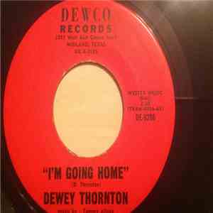 Dewey Thornton - I'm Going Home / I Miss You Most Of All flac album