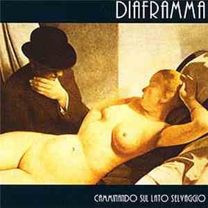 Diaframma - Camminando Sul Lato Selvaggio flac album