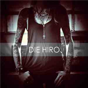 Die Hiro - Die Hiro flac album