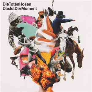Die Toten Hosen - Das Ist Der Moment flac album