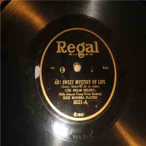Dixie Marimba Players - Ah! Sweet Mystery Of Life / Gypsy Love Song flac album