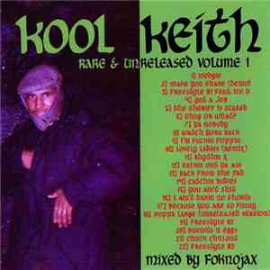 DJ Foknojax Presents Kool Keith - Rare & Unreleased Volume 1 flac album