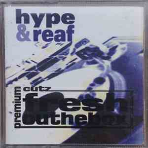 DJ Hype , DJ Reaf - Premium Cutz - Fresh Out The Box flac album