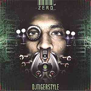 DJ Tigerstyle - Zero flac album