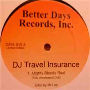 DJ Travel Insurance - Mighty Bloody Real flac album