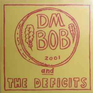 DM Bob & The Deficits - I Didn't Mean To Hurt Ye, I Just Meant To Kill Ye. flac album
