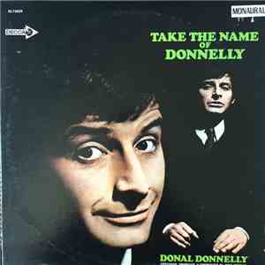 Donal Donnelly - Take The Name Of Donnelly flac album