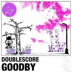 Doublescore - Goodby flac album