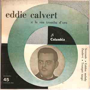 Eddie Calvert E La Sua Tromba D'Oro - Serenade flac album