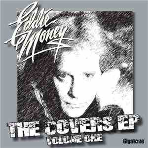Eddie Money - The Covers EP: Volume One flac album