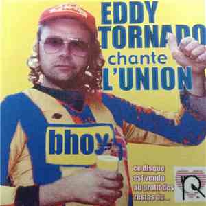 Eddy Tornado - Chante L'Union flac album