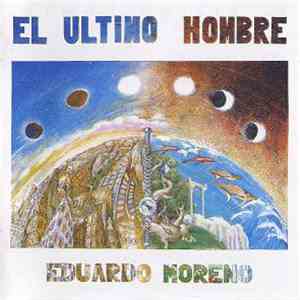 Eduardo Moreno - El Último Hombre flac album