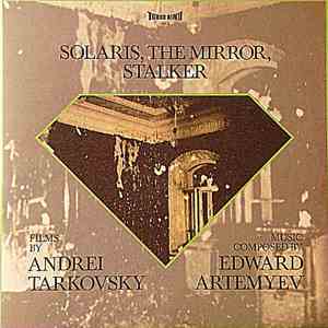 Edward Artemyev - Solaris, The Mirror, Stalker flac album