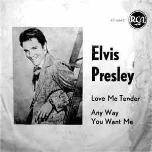Elvis Presley - Love Me Tender / Anyway You Want Me flac album