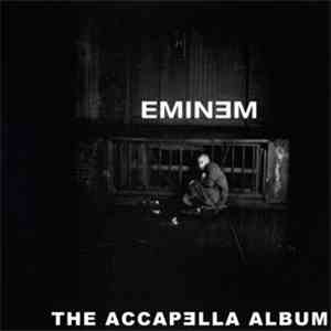 Eminem - Accapella Album flac album