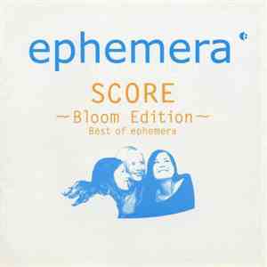 Ephemera - Score (Bloom Edition) flac album
