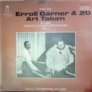 Erroll Garner / Art Tatum - Here Are Erroll Garner & Art Tatum At Their Rare Of All Rarest Performances Vol. 1 flac album