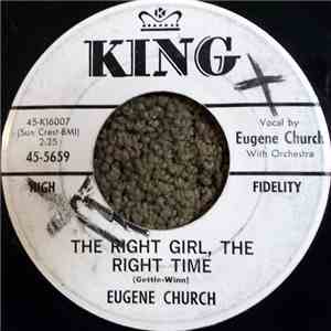 Eugene Church - The Right Girl, The Right Time / Pretty Baby Won't You Come On Home flac album