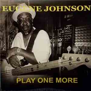 Eugene Johnson - Play One More flac album