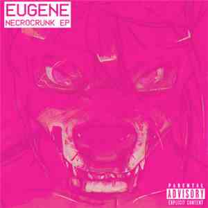 Eugene  - NECROCRUNK EP flac album