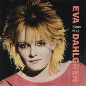 Eva Dahlgren - Känn Mej flac album