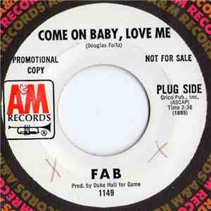 FAB  - Come On Baby, Love Me / Restless flac album