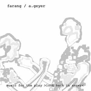 Farang  / A.Geyer - Music For The Play 'Look Back In Anger' flac album
