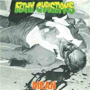 Filthy Christians - Mean flac album
