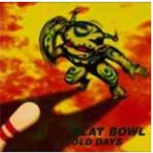 Flat Bowl - Old Days flac album