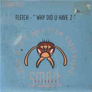 Fletch - Why Did U Have 2 flac album