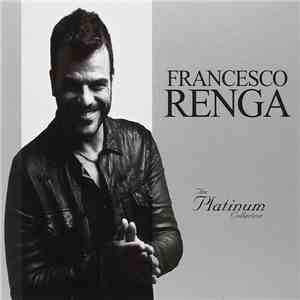 Francesco Renga - The Platinum Collection flac album