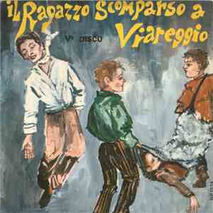 Franco Trincale - Il Ragazzo Scomparso A Viareggio - V° Disco flac album