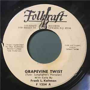 Frank L. Kaltman, Folkraft Americana Orchestra - Grapevine Twist / Lamplighter's Hornpipe flac album