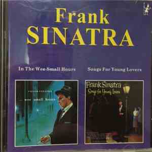 Frank Sinatra - In The Wee Small Hours/Songs For Young Lovers flac album