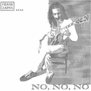 Frank Zappa - No, No, No flac album