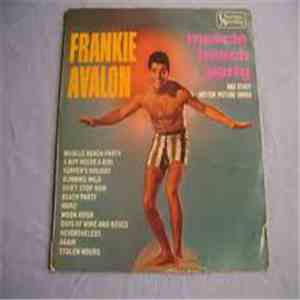 Frankie Avalon - Muscle Beach Party And Other Movie Songs flac album