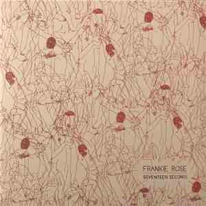 Frankie Rose  - Seventeen Seconds flac album