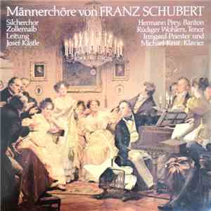 Franz Schubert, Silcherchor Zollernalb - Männerchöre Von Franz Schubert flac album