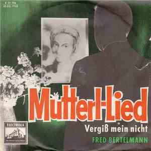 Fred Bertelmann - Mutterl-Lied flac album