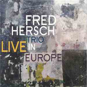 Fred Hersch Trio - Live In Europe flac album