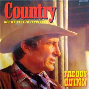 Freddy Quinn - Country - Get Me Back To Tennessee flac album