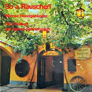Fritz Pelikan Und Seine Schrammeln - Wiener Heurigenlieder flac album