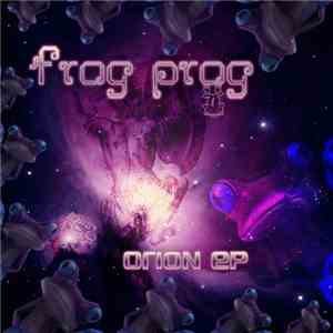 Frog Prog - Orion Ep flac album