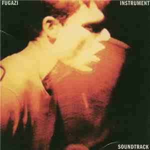 Fugazi - Instrument Soundtrack flac album