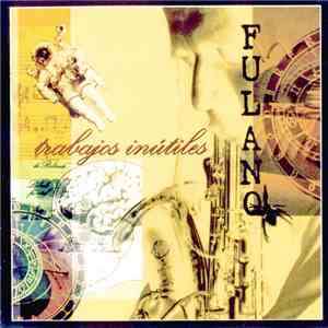 Fulano - Trabajos Inútiles flac album