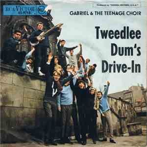 Gabriel & The Teenage Choir - Tweedlee Dum's Drive-In flac album
