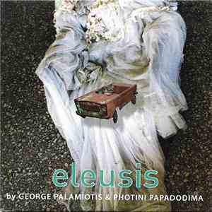 George Palamiotis & Photini Papadodima - Eleusis flac album