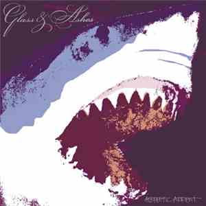 Glass & Ashes - Aesthetic Arrest flac album